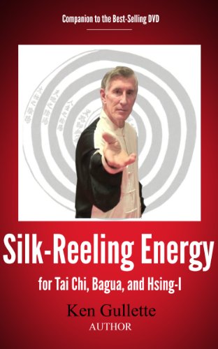 Silk-Reeling Energy for Tai Chi, Hsing-I, and Bagua - Epub + Converted Pdf